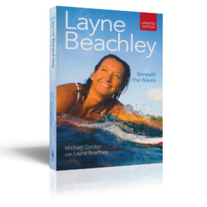 Layne Beachley - Beneath the Waves